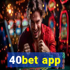 40bet app